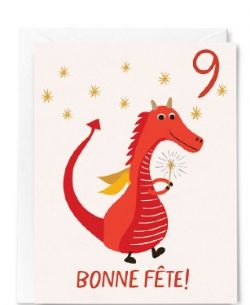 9 ANS - CARTE D'ANNIVERSAIRE - BONNE FÊTE! - DRAGON ROUGE